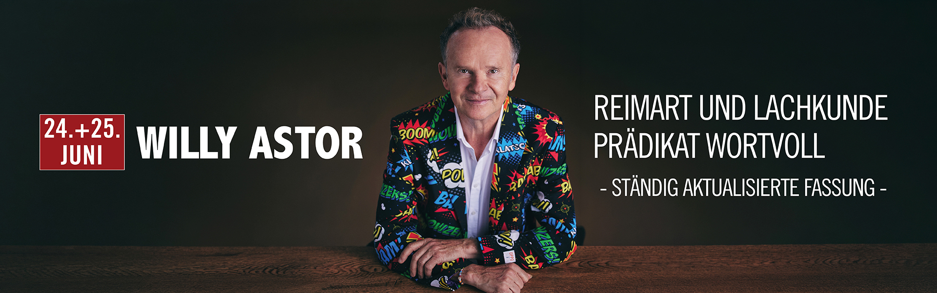 25.06.2026 20.00 Willy Astor - Reimart und Lachkunde - Prädikat Wortvoll (ständig aktualisierte Fassung)